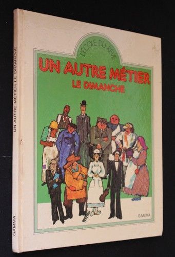 Un autre métier le dimanche
