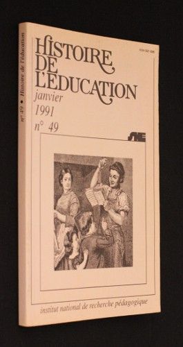 Histoire de l'éducation (janvier 1991 n°49)