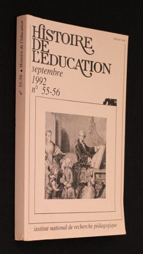 Histoire de l'éducation (septembre 1992 n°55-56)