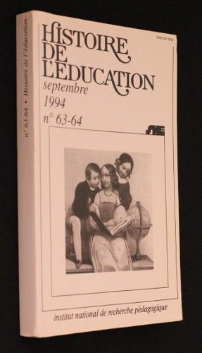 Histoire de l'éducation (septembre 1994 n°63-64)