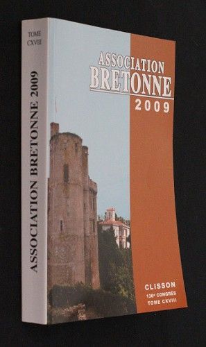 Bulletin de l'Association bretonne (tome CXVIII) - 136ème Congrès : Clisson