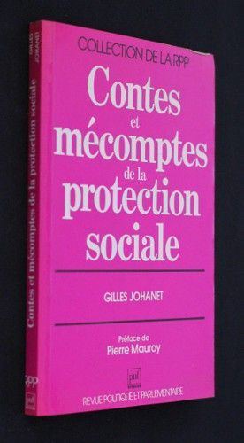 Contes et mécomptes de la protection sociales