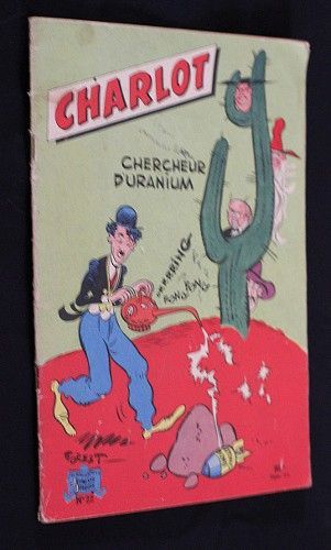 Les aventures acrobatiques de Charlot, album n°22 : Charlot chercheur d'uranium