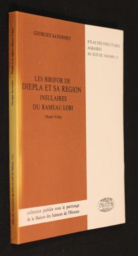 Les birifor de Diepla et sa région insulaires de rameau Lobi  (Haute-Volta) (Atlas des Structures agraires au Sud du Sahara n°12)