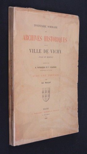 Inventaire sommaire des archives historiques de la ville de Vichy (ville et hospice)