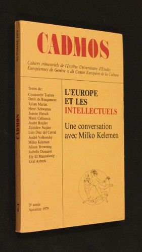Cadmos n°7 : L'Europe et les intellectuels - Une conversation avec Milko Kelemen