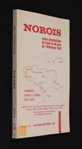 Norois, revue géographique de l'ouest et des pays de l'Atlantique Nord, n°112 (28e année, octobre-décembre 1981)