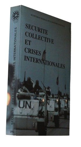 Sécurité collective et crises internationales