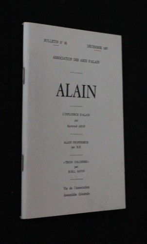 Association des amis d'Alain, bulletin n°65. Alain : L'influence d'Alain - Alain professeur - 'Trois colonnes' 