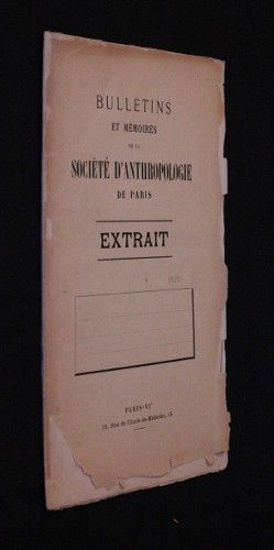 Bulletins et mémoires de la Société d'anthropologie de Paris. Extrait