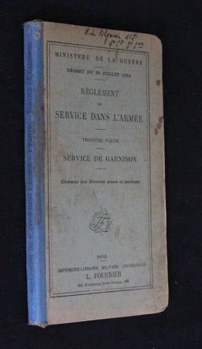 Règlement du service dans l'armée, troisième partie : service de garnison (commun aux diverses armes et services)