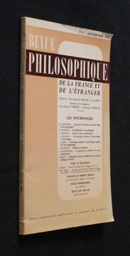 Revue philosophique de la France et de l'étranger, n°1020/I (janvier-mars 19761) : Les psychologies