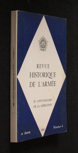 Revue historique de l'armée n°4 (25e année), 25e anniversaire de la Libération