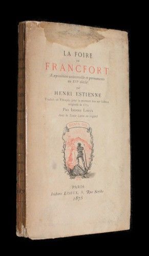 La foire de Francfort (Exposition universelle et permanente au XVIe siècle)