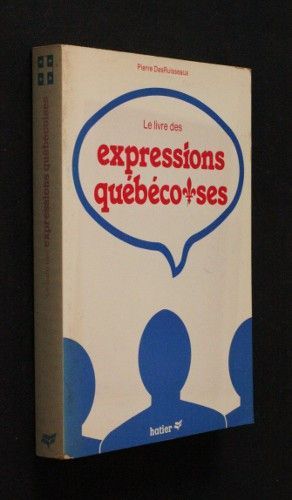 Le livre des expressions québécoises