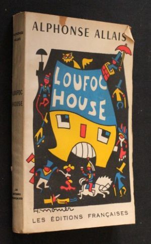 Loufoc House, contes de la Vie Drôle