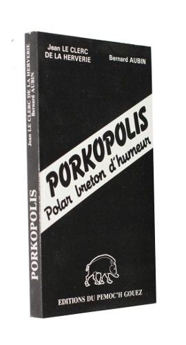 Porkopolis, polar breton d'humeur