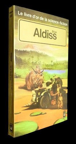 Le livre d'or de la science fiction : Brian Aldiss