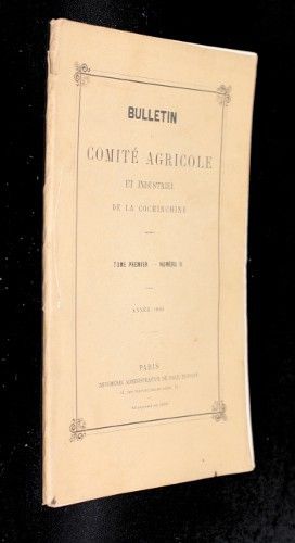 Bulletin du Comité agricole et industriel de la Cochinchine, tome premier, n°II