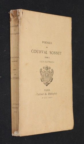 Poésies de Courval Sonnet, tome I : Les satyres contres les abus et désordres de la France