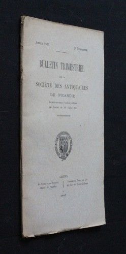 Bulletin trimestriel de la Société des Antiquaires de Picardie, année 1947, 2e trimestre