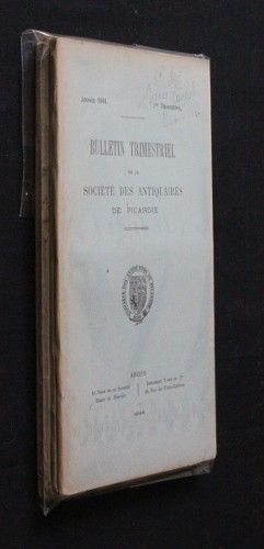 Bulletin trimestriel de la Société des Antiquaires de Picardie, année 1944, année complète