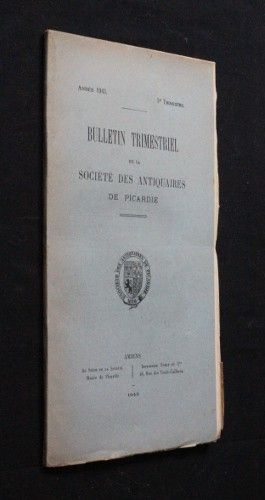 Bulletin trimestriel de la Société des Antiquaires de Picardie, année 1943, 3e trimestre
