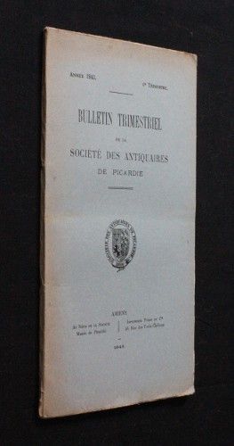 Bulletin trimestriel de la Société des Antiquaires de Picardie, année 1943, 4e trimestre