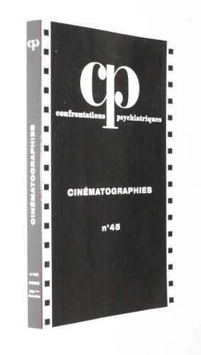 Confrontations psychiatriques n°45 : cinématographies