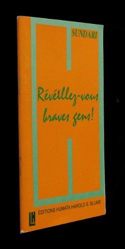 Réveillez-vous braves gens !