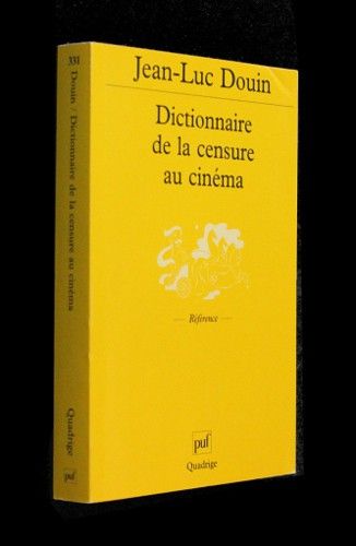 Dictionnaire de la censure au cinéma (images interdites)