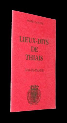 Lieux-dits de Thiais (Val-de-Marne)