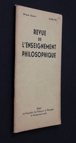 Revue de l'enseignement philosophique, 12e année, n°4