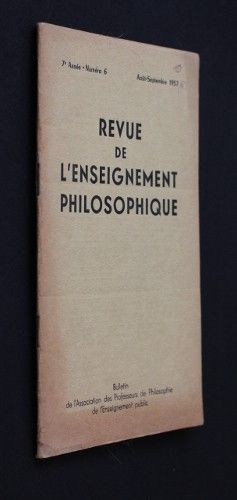 Revue de l'enseignement philosophique, 7e année, n°6