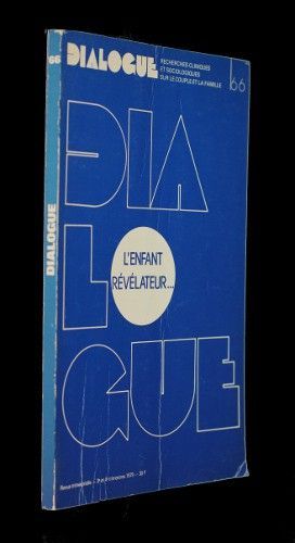 Dialogue n°66 : l'enfant révélateur...