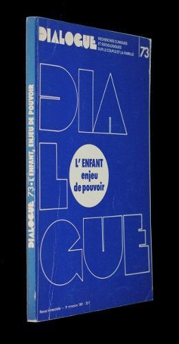 Dialogue n°73 : l'enfant enjeu de pouvoir