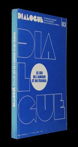 Dialogue n°83 : le jeu de l'amour et du travail