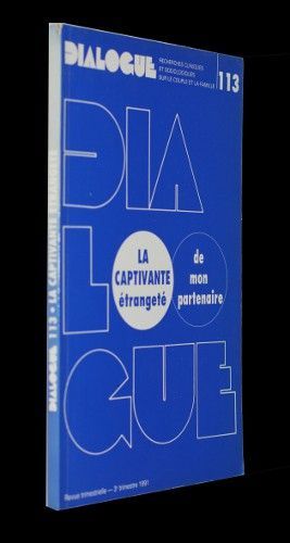 Dialogue n°113 : la captivante étrangeté de mon partenaire
