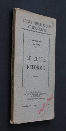Etudes théologiques et religieuses n°1, 1947 (22e année) : le culte réformé