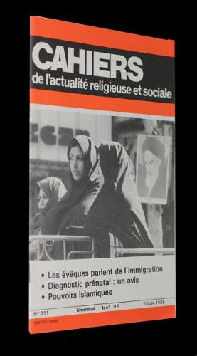 Cahiers de l'actualité religieuse et sociale n°311 (15 juin 1985)