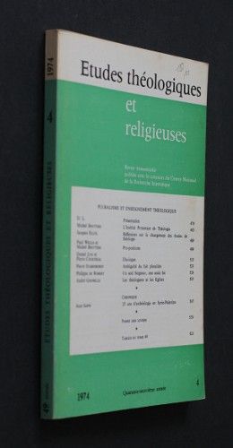 Etudes théologiques et religieuses n°4 (1974) : pluralisme et enseignement théologique