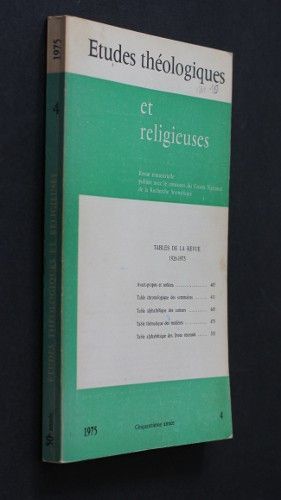 Etudes théologiques et religieuses n°4 année 1975 : tables de la revue 1926-1975