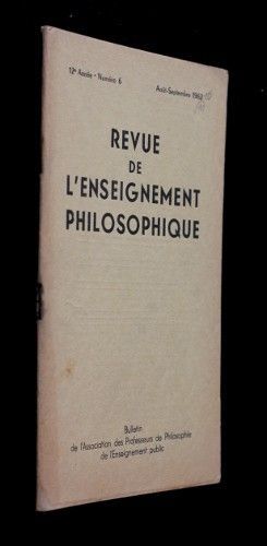 Revue de l'enseignement philosophique, 12e année, n°6 (août-septembre 1962 )
