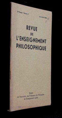 Revue de l'enseignement philosophique, 13e année, n°5 (juin-juillet 1963)