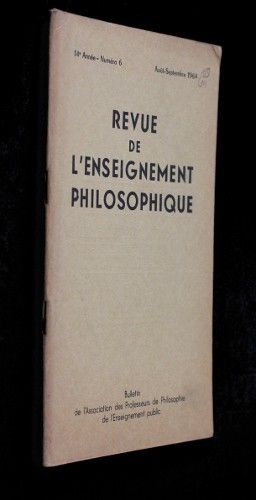 Revue de l'enseignement philosophique, 14e année, n°6 (août-septembre 1964)