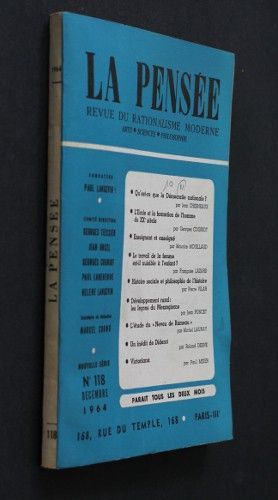 La pensée, revue du rationalisme moderne, n°118 (décembre 1964)
