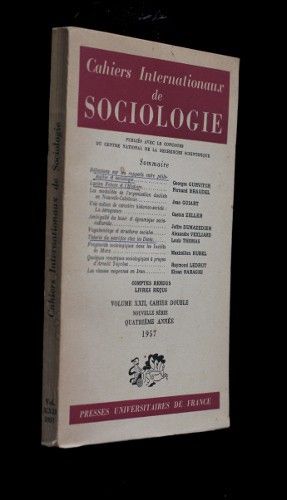 Cahiers Internationaux de sociologie, volume XXII, cahier double, 4e année
