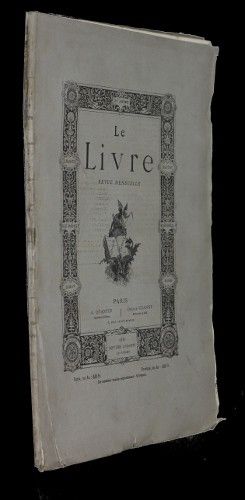 Le livre, revue mensuelle, 2e année, 7e livraison, 10 juillet 1881