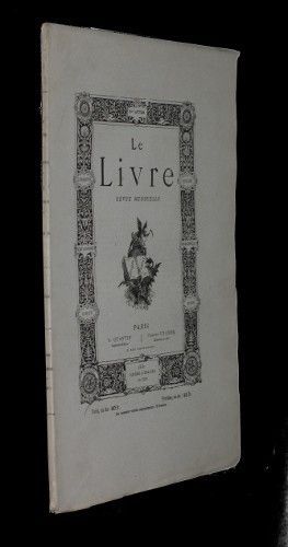 Le livre, revue mensuelle, 2e année, 6e livraison, 10 juin 1881 