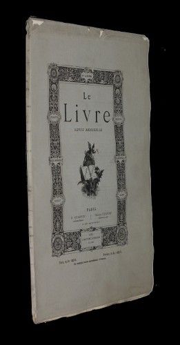 Le livre, revue mensuelle, 2e année, 5e livraison, 10 mai 1881  